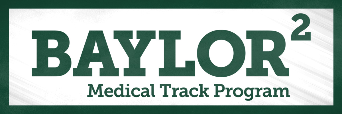 Baylor2Baylor Medical Program